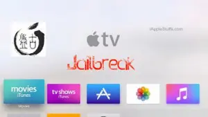 How to Jailbreak Apple TV 4 Using Pangu 1.0