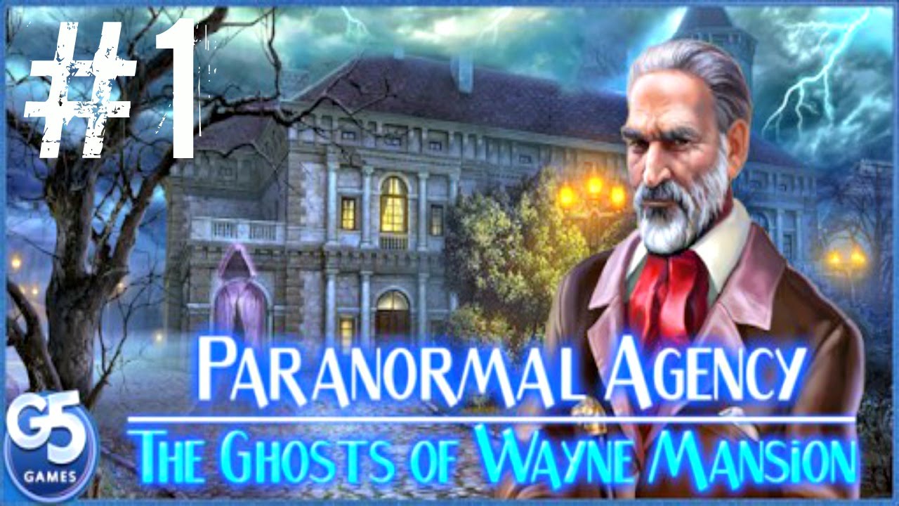 paranormal agency the ghosts of wayne mansion walkthrough
